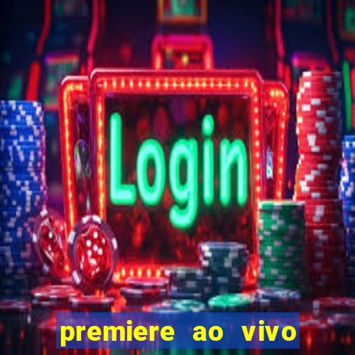 premiere ao vivo gratis futebol